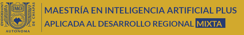 Maestría en Inteligencia Artificial Plus Aplicada al Desarrollo Regional - Mixta